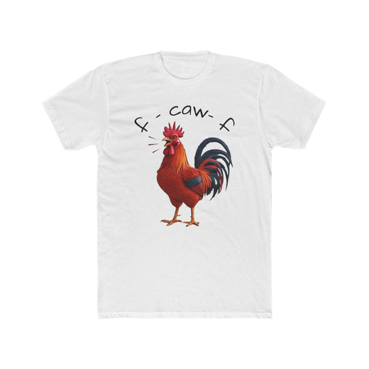 Merch - T-shirt f-caw-f Chicken Unisex Cotton Crew Tee