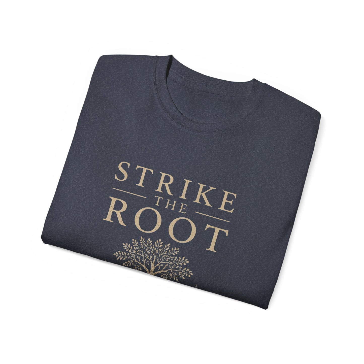 Merch - T-Shirt Strike the Root Unisex Ultra Cotton Tee